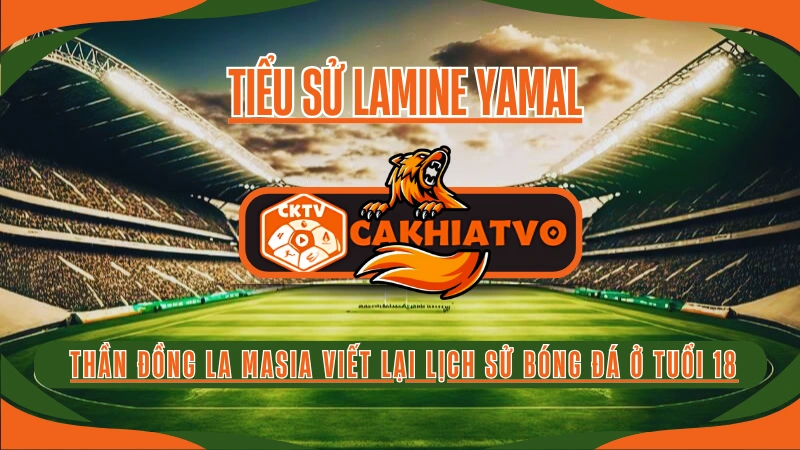 Tiểu sử Lamine Yamal – thần đồng La Masia từ nhỏ