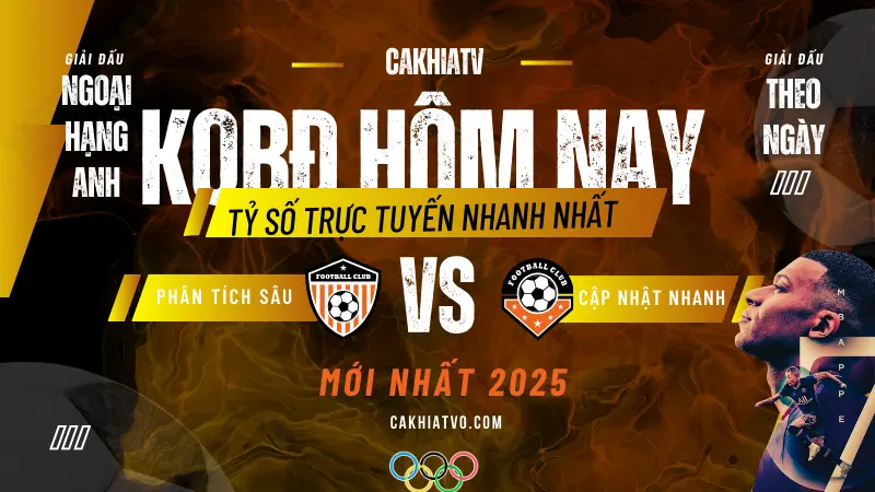 Kết quả bóng đá mới nhất hôm nay được cập nhật nhanh chóng trên CakhiaTV – Theo dõi KQBD chuẩn xác từng phút.